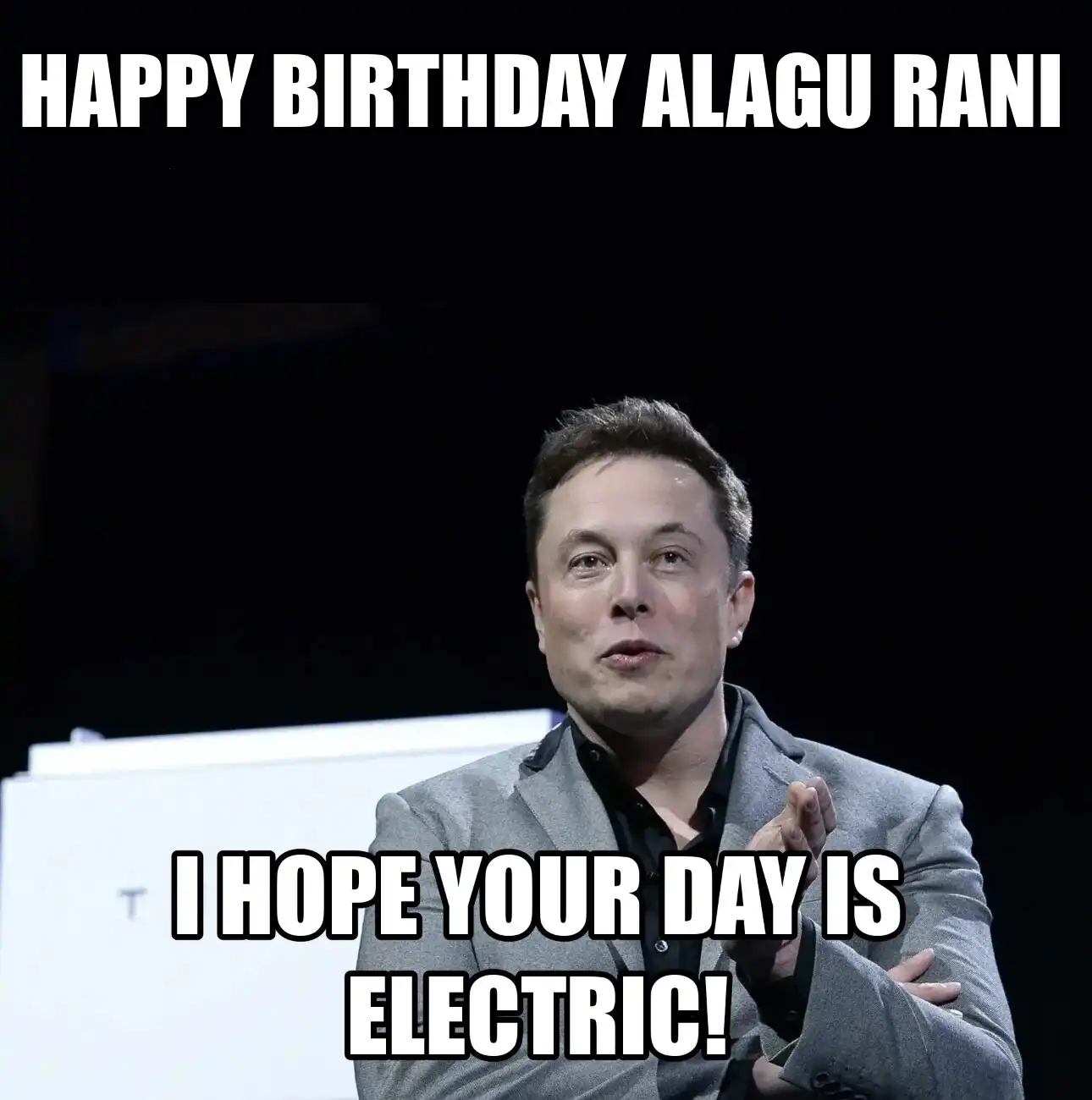 Happy Birthday Alagu rani I Hope Your Day Is Electric Meme